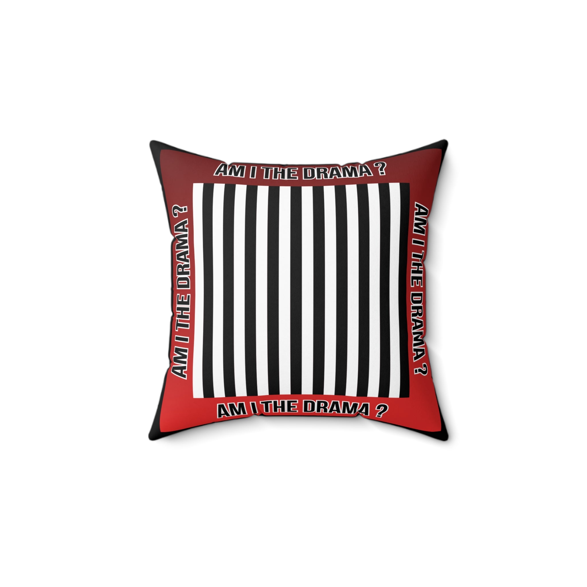 Am I The Drama? Decorative Throw Pillow — Bold Striped Accent Cushion