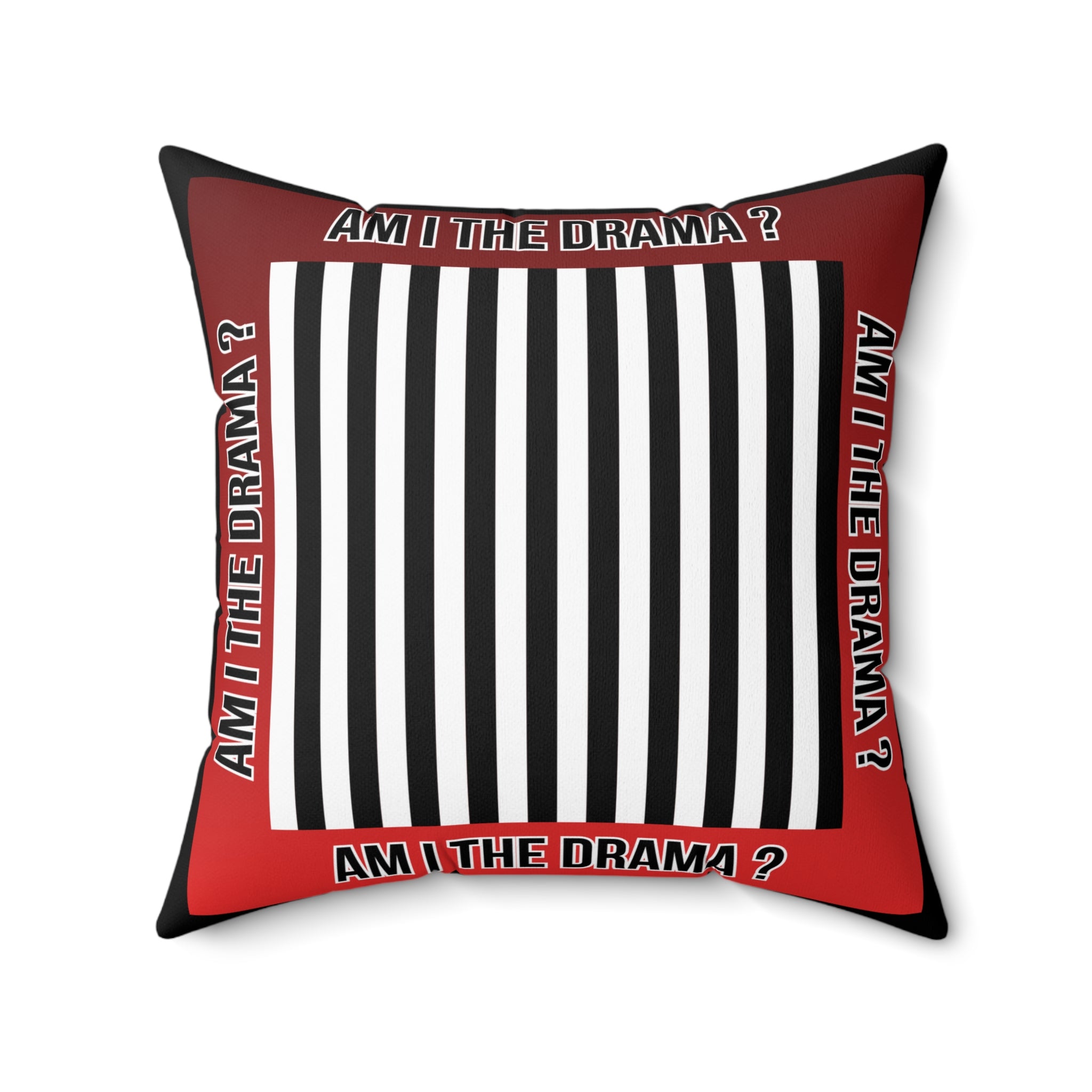 Am I The Drama? Decorative Throw Pillow — Bold Striped Accent Cushion