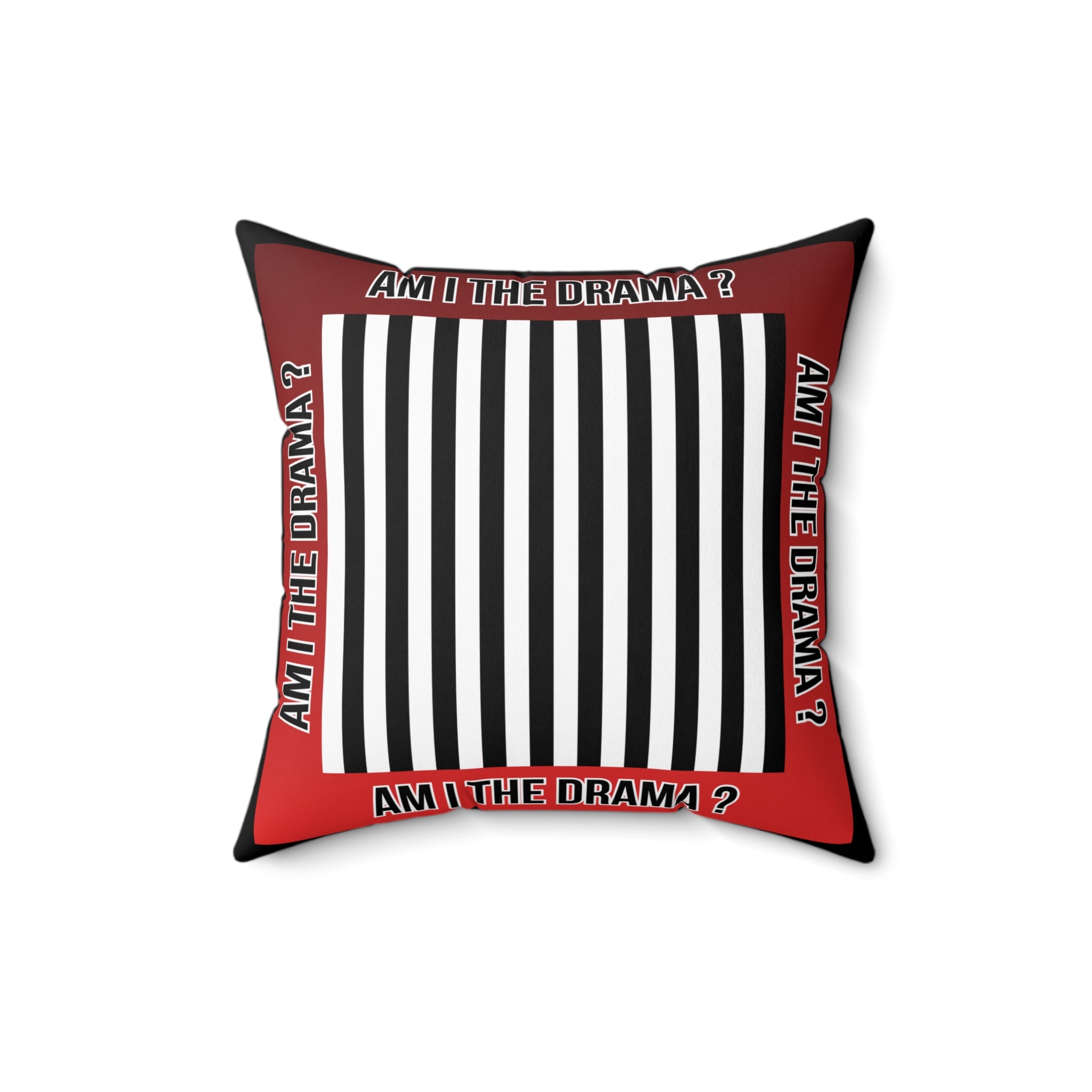 Am I The Drama? Decorative Throw Pillow — Bold Striped Accent Cushion