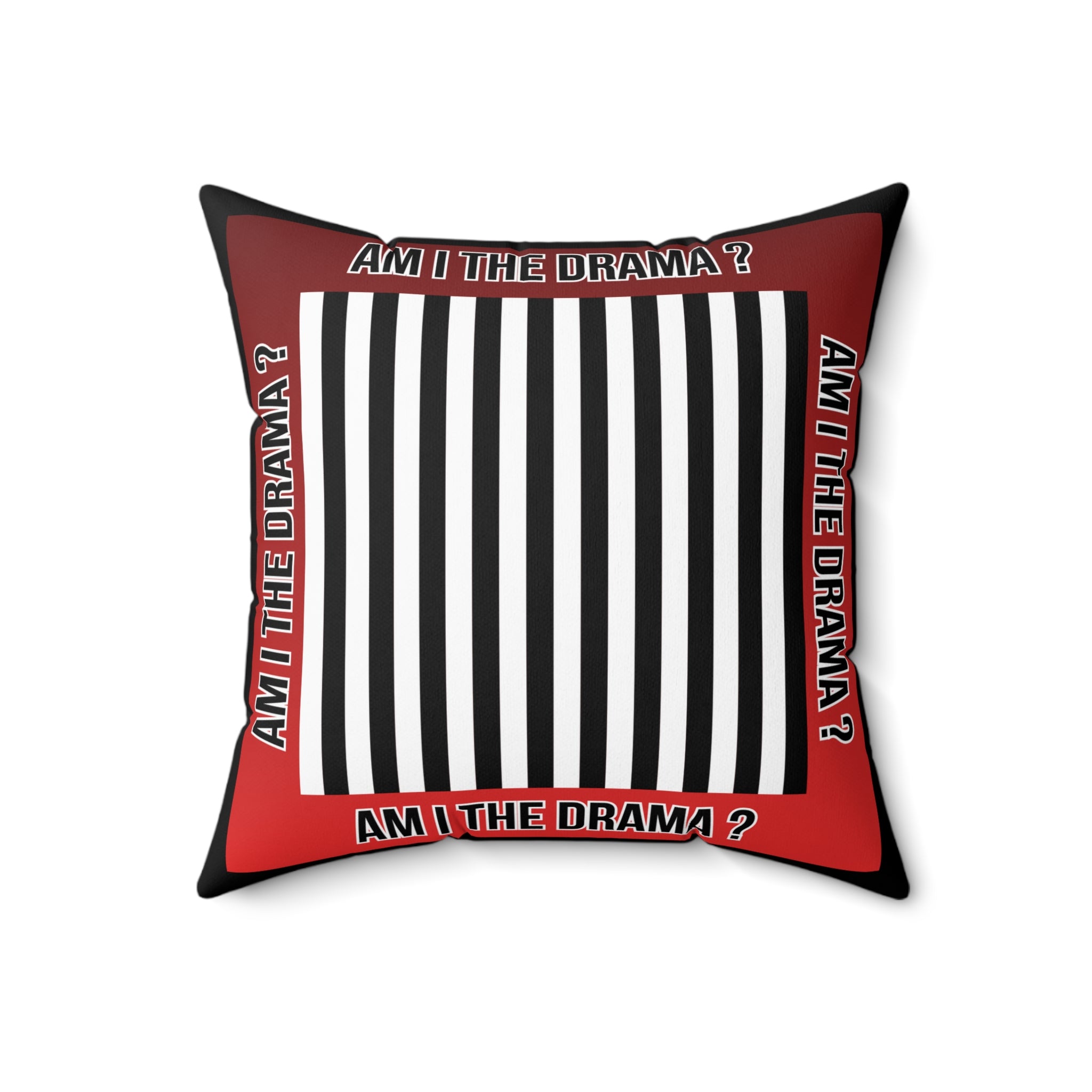 Am I The Drama? Decorative Throw Pillow — Bold Striped Accent Cushion